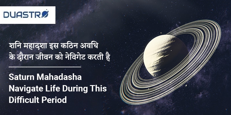 Saturn Mahadasha Navigate Life During This Difficult Period