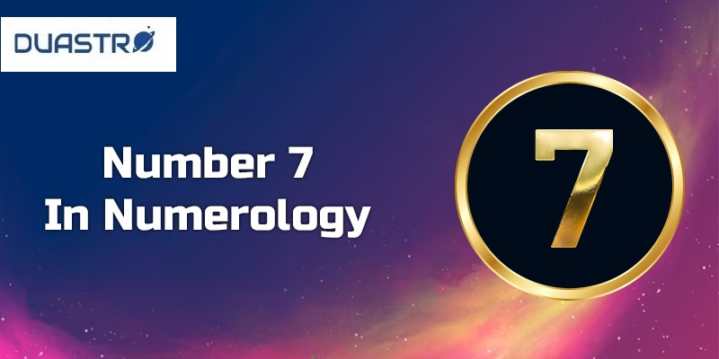 The Significance of the Number 7: Exploring Its Symbolism and Meaning