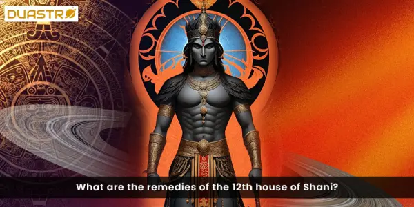 What are the remedies of the 12th house of Shani?
