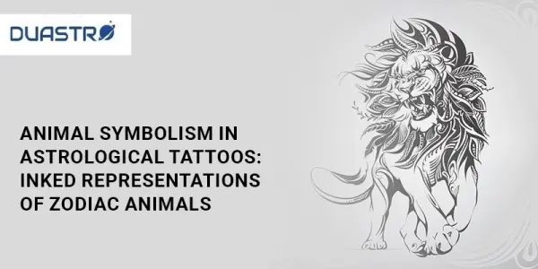 Animal Symbolism in Astrological Tattoos: Inked Representations of Zodiac Animals