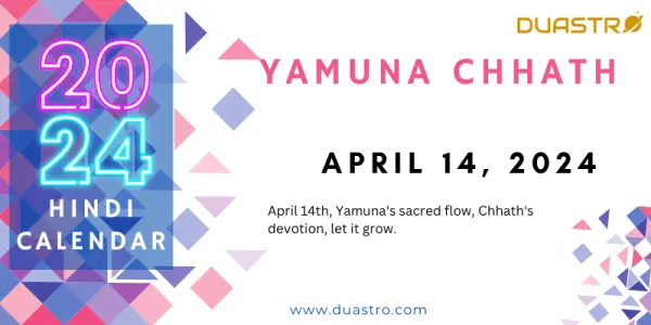 Yamuna Chhath - April 14, 2024