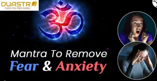 Astrological Remedies for Overcoming Fear and Anxiety
