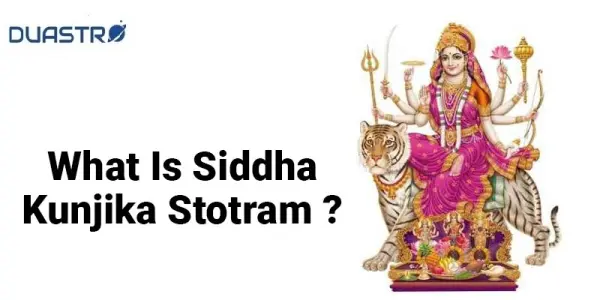 What Is siddha kunjika stotram ?