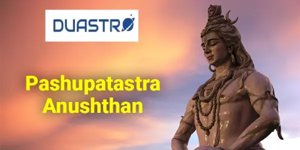 Pashupatastra Anushthan: Channeling Divine Power