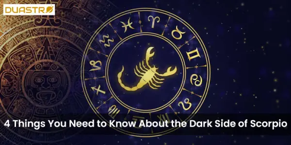 4 Things You Need to Know About the Dark Side of Scorpio
