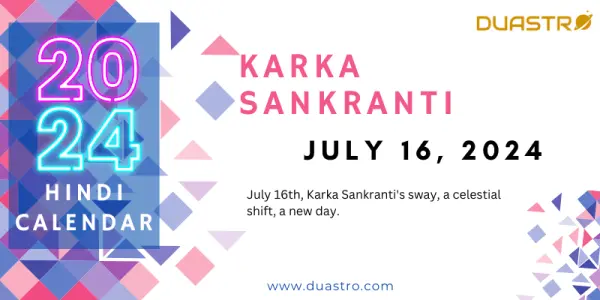 Karka Sankranti on July 16, 2024