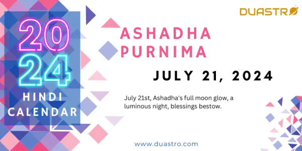 Ashadha Purnima on July 21, 2024