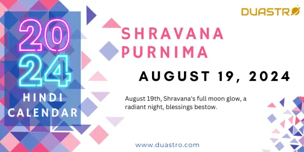 Shravana Purnima on August 19, 2024