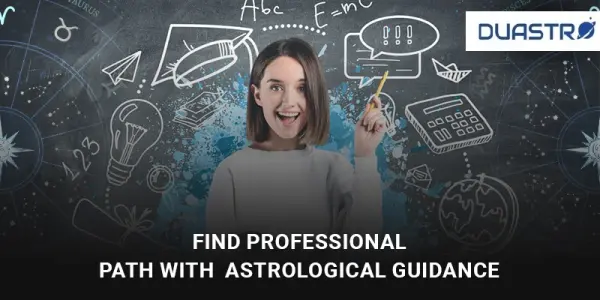 Find Professional Path with Astrology - Astrological Guidance