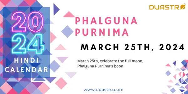Phalguna Purnima March 25th, 2024