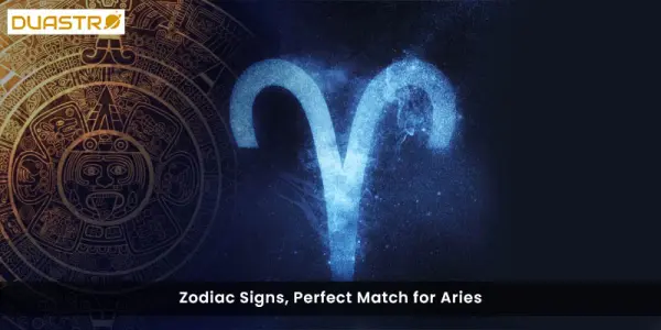Top Zodiac sign compatibility for Aries