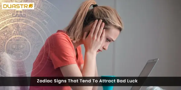 Zodiac Signs That Tend To Attract Bad Luck