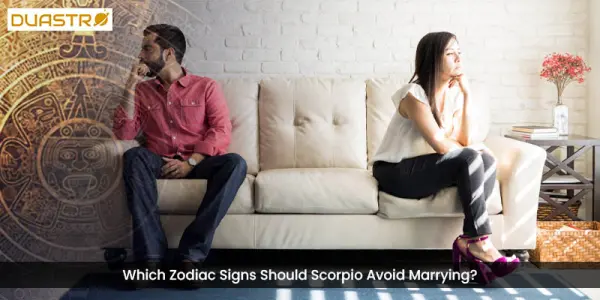 Which Zodiac Signs Should Scorpio Avoid Marrying?