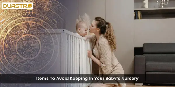 Items To Avoid Keeping In Your Babys Nursery