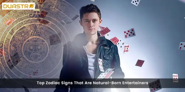 Top Zodiac Signs That Are Natural-Born Entertainers