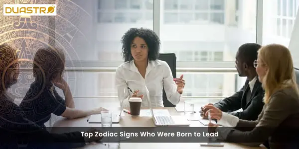 Top Zodiac Signs Who Were Born to Lead