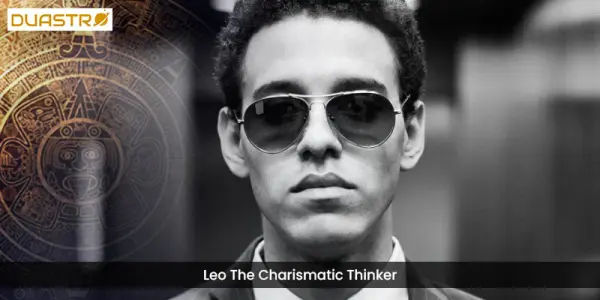 Leo The Charismatic Thinker
