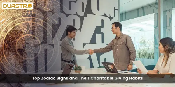 Top Zodiac Signs and Their Charitable Giving Habits