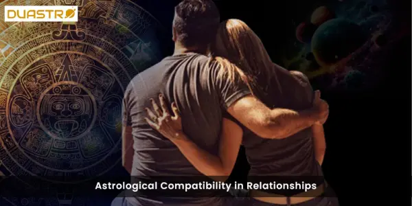 Astrological Compatibility in Relationships
