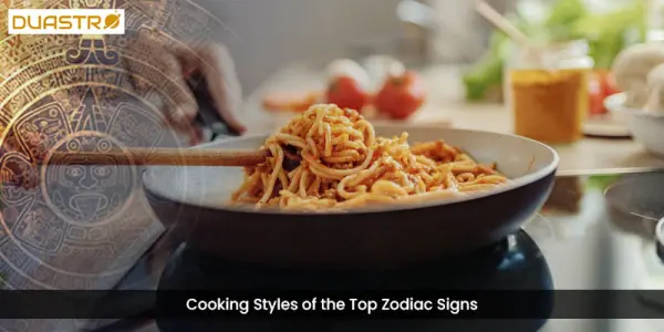 Cooking Styles of the Top Zodiac Signs