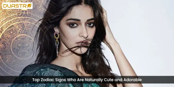 Top Zodiac Signs Who Are Naturally Cute and Adorable