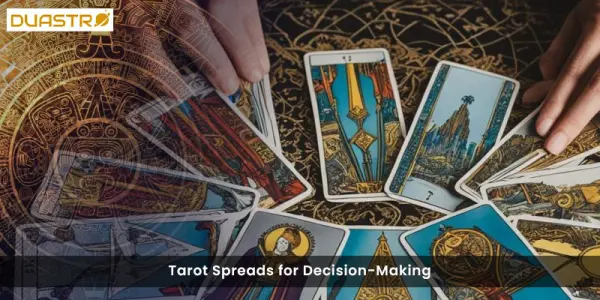 Tarot Spreads for Decision-Making