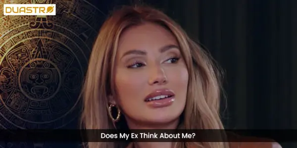 Does My Ex Think About Me?