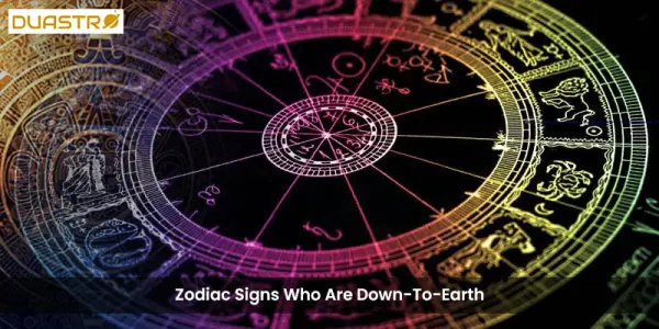 Zodiac Signs Who Are Down-To-Earth