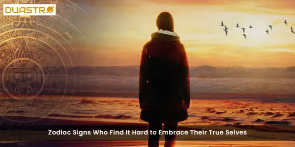 Zodiac Signs Who Find It Hard to Embrace Their True Selves