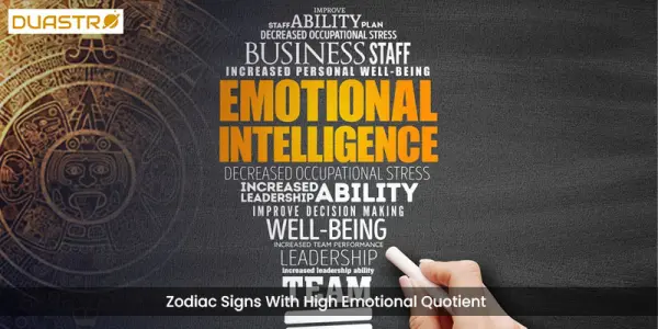 Zodiac Signs With High Emotional Quotient