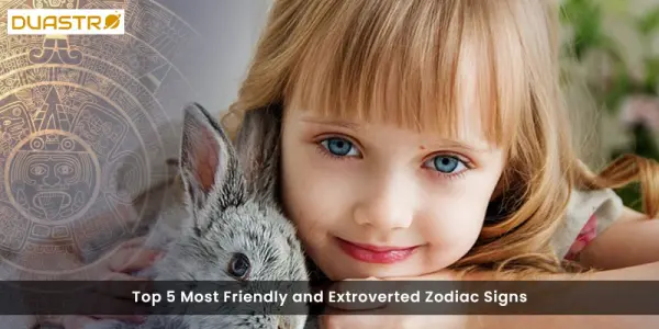 Top 5 Most Friendly and Extroverted Zodiac Signs