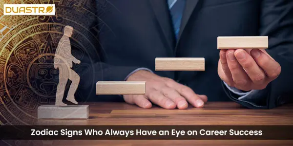 Zodiac Signs Who Always Have an Eye on Career Success