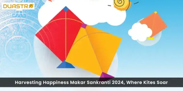 Harvesting Happiness Makar Sankranti 2024, Where Kites Soar