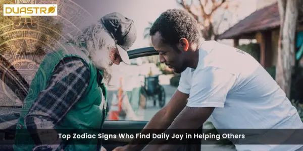 Top Zodiac Signs Who Find Daily Joy in Helping Others