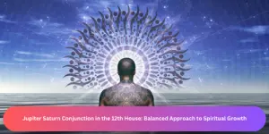 Jupiter Saturn Conjunction in the 12th House: Balanced Approach to Spiritual Growth