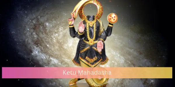 Ketu Mahadasha: A Journey Beyond the Material World