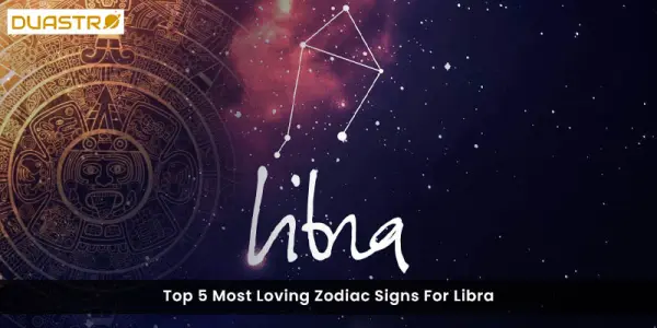 Top 5 Most Loving Zodiac Signs For Libra