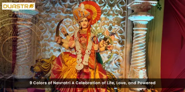 9 Colors of Navratri A Celebration of Life, Love, and Powered