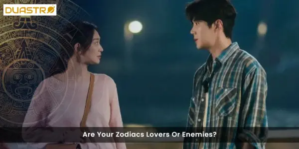 Are Your Zodiacs Lovers Or Enemies?
