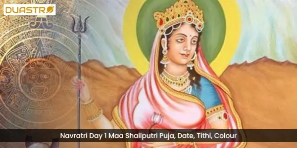 Navratri Day 1 Maa Shailputri Puja, Date, Tithi, Colour