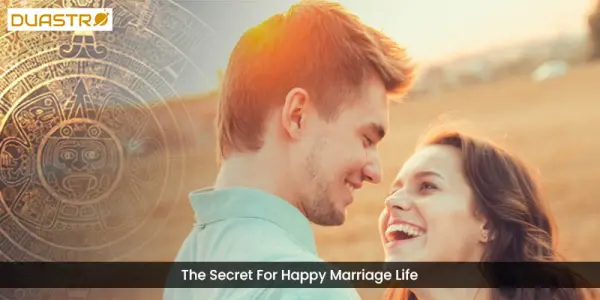 The Secret For Happy Marriage Life