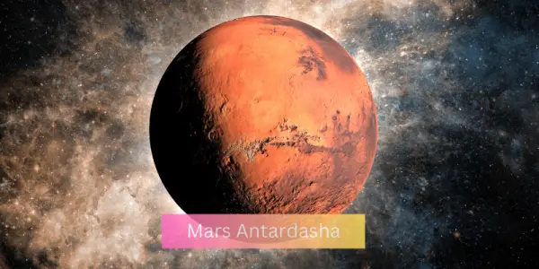 Mars Antardasha: Meaning Effects & Remedies