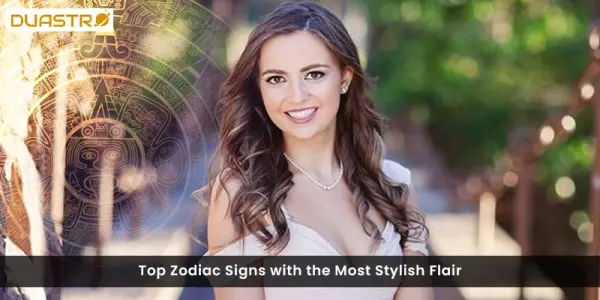 Top Zodiac Signs with the Most Stylish Flair