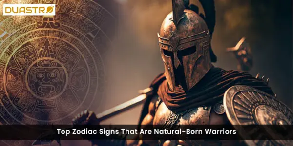 Top Zodiac Signs That Are Natural-Born Warriors
