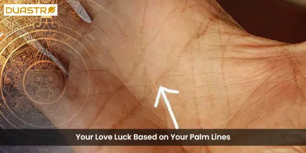 Your Love Luck Based on Your Palm Lines
