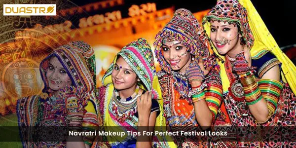 Navratri Makeup Tips For Perfect Festival Looks