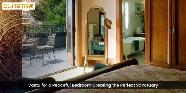 Vastu for a Peaceful Bedroom Creating the Perfect Sanctuary