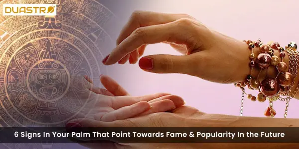 6 Signs In Your Palm That Point Towards Fame & Popularity In the Future