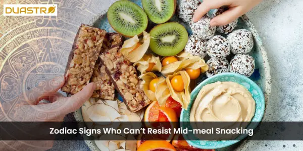 Zodiac Signs Who Cant Resist Mid-meal Snacking