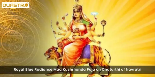 Royal Blue Radiance Maa Kushmanda Puja on Chaturthi of Navratri